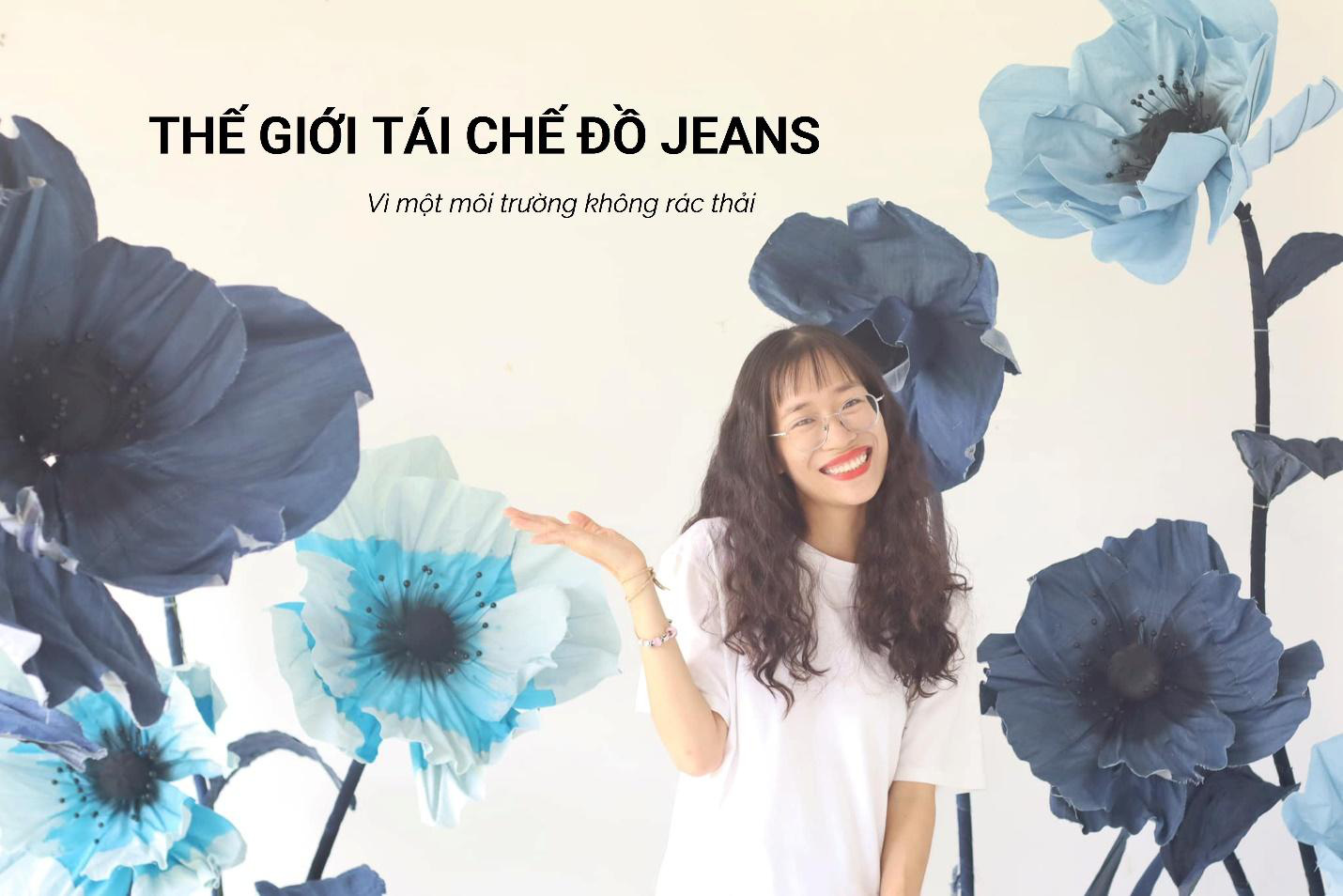 Cuộc thi Tái tạo xanh: Tái chế đồ jeans như một lẽ sống- Ảnh 1.