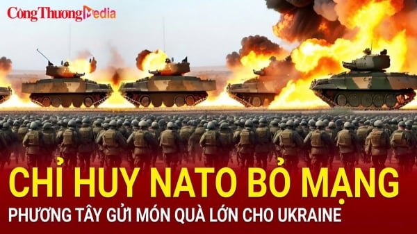 Chỉ huy NATO thiệt mạng; Phương Tây gửi món quà lớn cho Ukraine