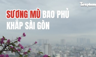 Fog covers all of Ho Chi Minh City