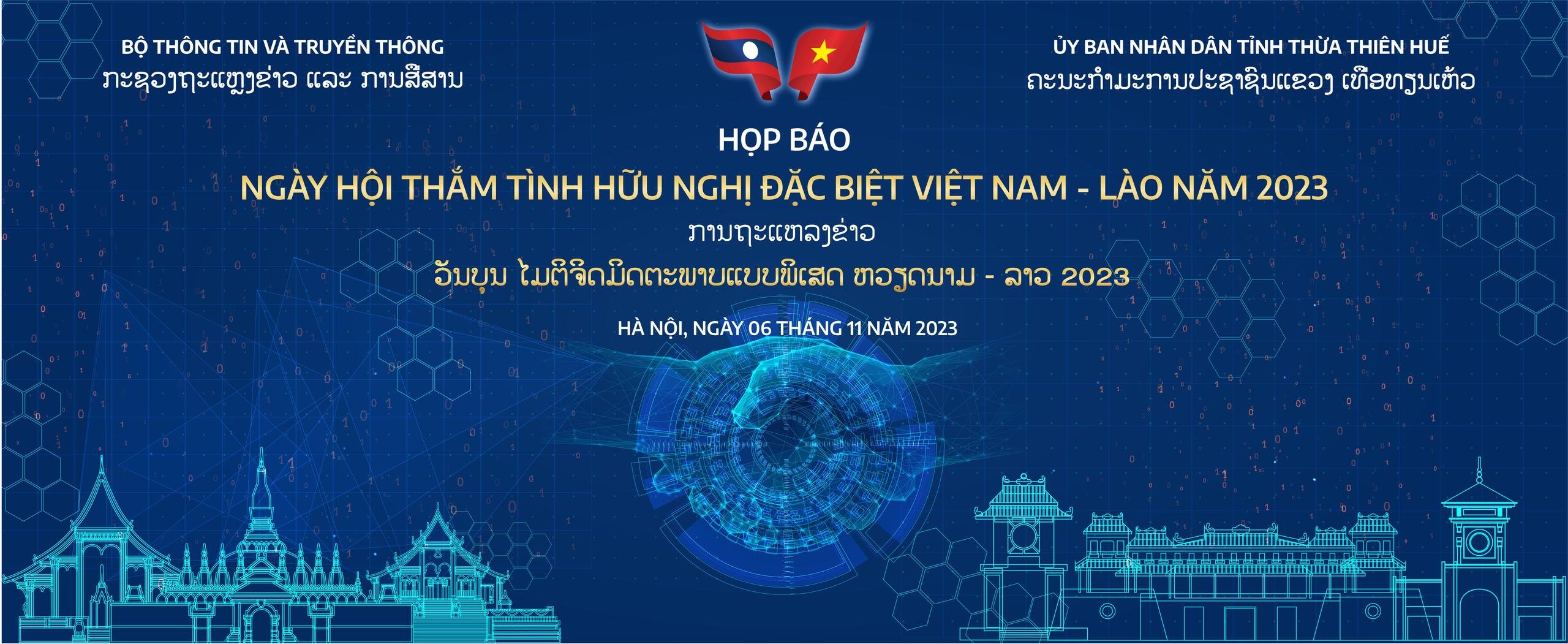 Họp báo Chương trình "Ngày hội thắm tình hữu nghị đặc biệt Việt Nam - Lào 2023" tại Thừa Thiên Huế