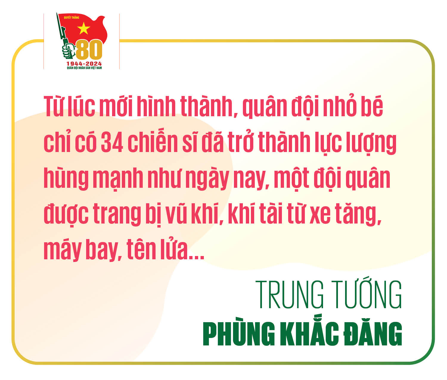 Trung tướng Phùng Khắc Đăng: "Dân chủ, công khai, chế độ chính sách vượt trội, xây dựng quân đội mạnh, tinh gọn sẽ thành công" - Ảnh 4.