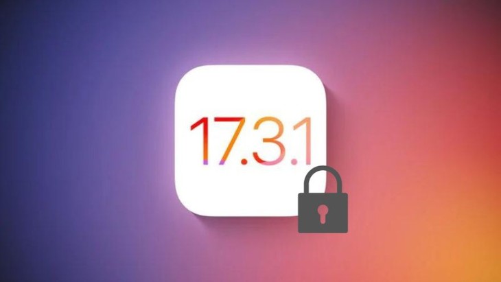 Apple chặn người dùng iPhone hạ cấp về iOS 17.3.1