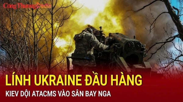 Lính Ukraine đầu hàng ở Kursk; Kiev dội ATACMS vào sân bay Nga