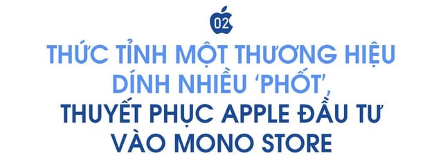 CEO ShopDunk Dũng Đoàn: Người Việt yêu Apple nhưng chưa được hồi đáp xứng đáng - Ảnh 3.