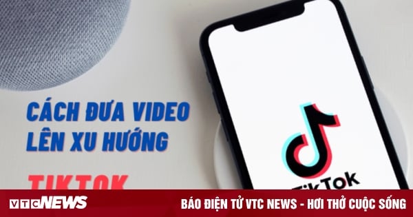 Cách lên xu hướng TikTok