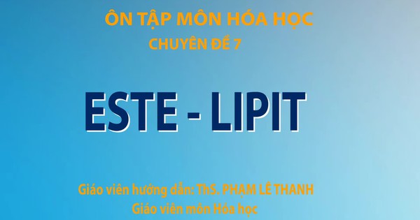 Kiến thức về nhóm este-lipit