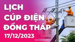 Lịch cúp điện Đồng Tháp hôm nay ngày 17/12/2023