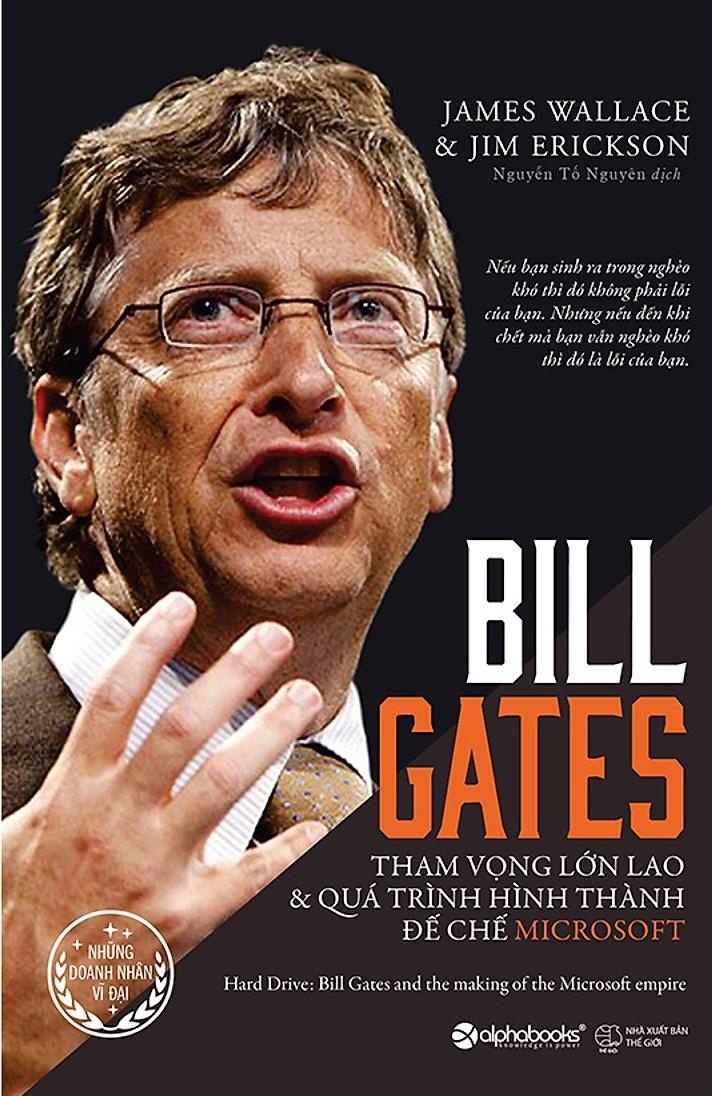 Bill Gates - Tham vong lon lao va qua trinh hinh thanh de che Microsoft hinh anh