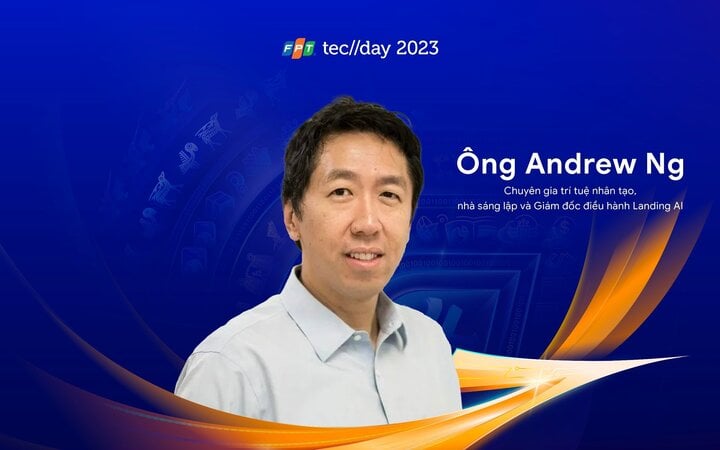 Ông Andrew Ng - Top 100 người ảnh hưởng AI toàn cầu là một trong những diễn giả tại FPT Techday 2023.