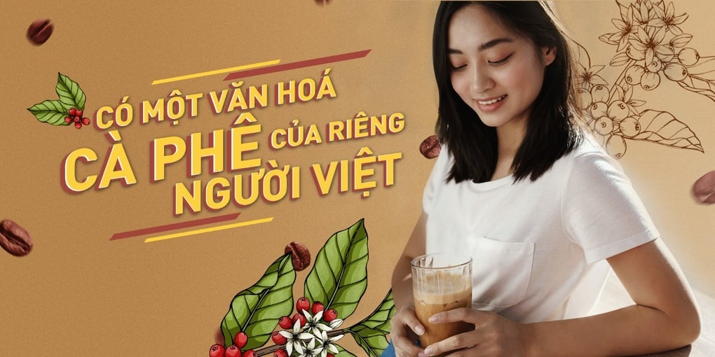 Có một văn hóa cà phê của riêng người Việt - 2