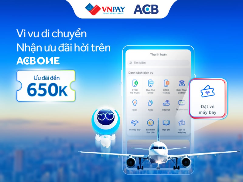 Lễ Tết rộn ràng, đặt vé máy bay trên ACB ONE nhận ưu đãi lên đến 650.000 đồng