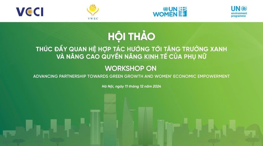 "Thúc đẩy quan hệ hợp tác hướng tới tăng trưởng xanh và nâng cao quyền năng kinh tế của phụ nữ"