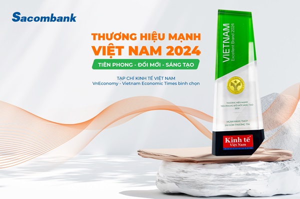 Sacombank គឺជាម៉ាកយីហោវៀតណាមដ៏រឹងមាំមួយសម្រាប់រយៈពេល 13 ឆ្នាំជាប់ៗគ្នា។