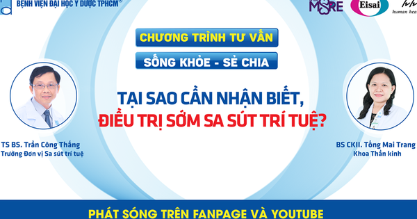 Tại sao cần nhận biết, điều trị sớm sa sút trí tuệ?