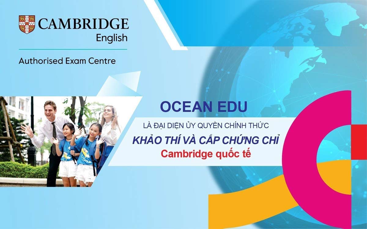 Ocean Edu International English System está organizado para evaluar y otorgar certificados internacionales de Cambridge en Vietnam.