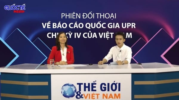 វៀតណាមបើកទូលាយចំពោះកិច្ចសន្ទនា UPR ត្រៀមទទួលបន្ទុកអន្តរជាតិ