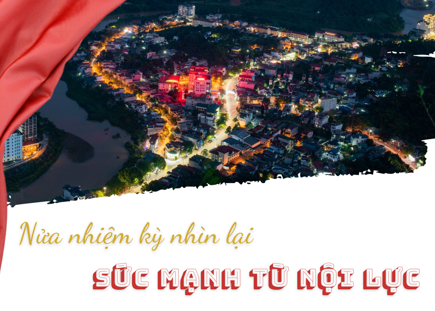 Nửa nhiệm kỳ nhìn lại: Sức mạnh từ nội lực