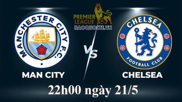 Link zum Live-Ansehen von Man City gegen Chelsea (22:00, 21. Mai), Runde 37 der Premier League 2022/2023