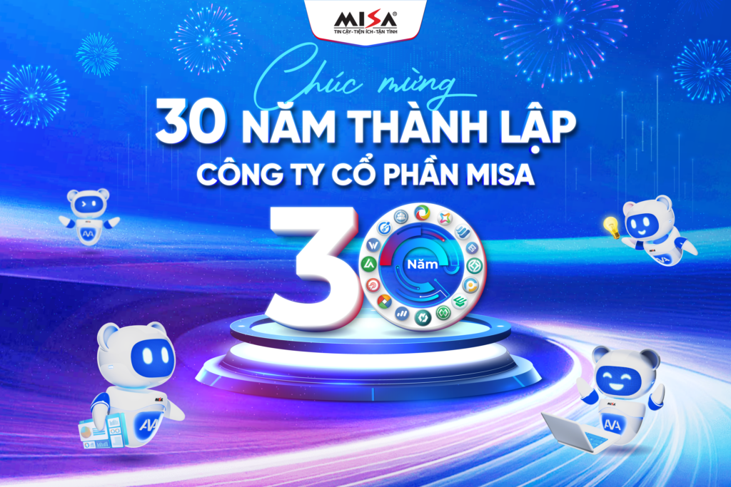 ขอแสดงความยินดีในวันก่อตั้งบริษัท MISA JOINT STOCK COMPANY – ครบรอบ 30 ปีแห่งการบริการสังคม