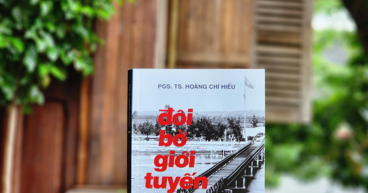 “Đôi bờ giới tuyến (1954-1967)”: Nơi ghi dấu khát khao thống nhất non sông