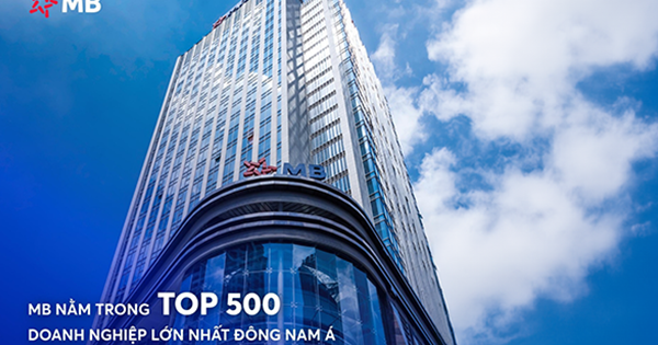 MB thuộc TOP 500 doanh nghiệp lớn nhất Đông Nam Á