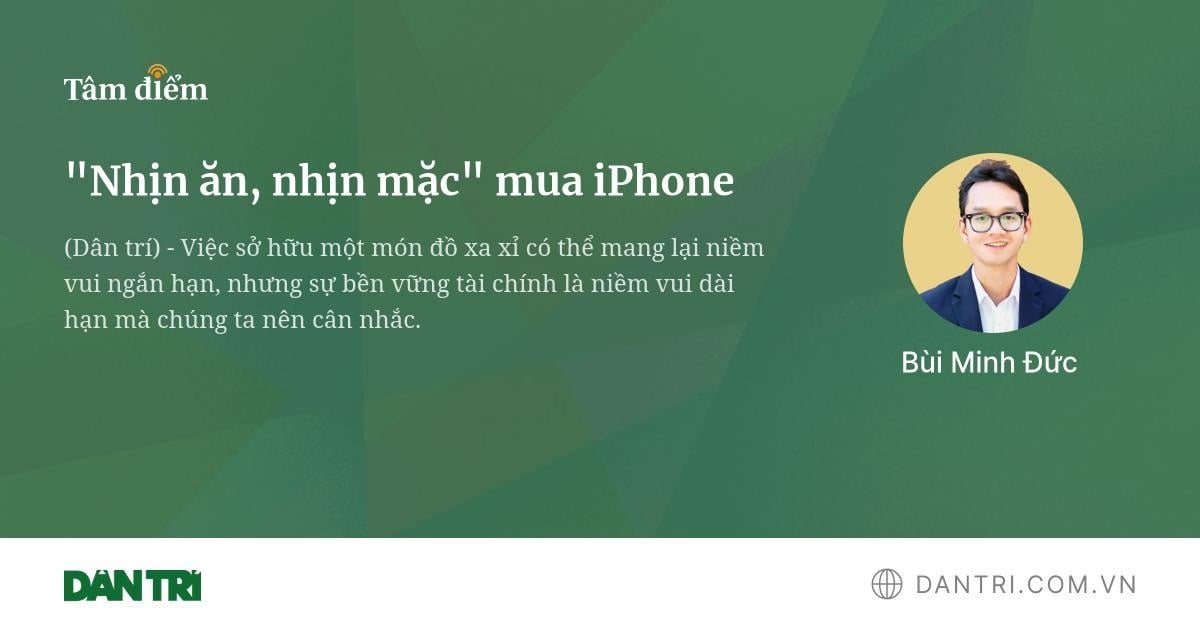 "Nhịn ăn, nhịn mặc" mua iPhone