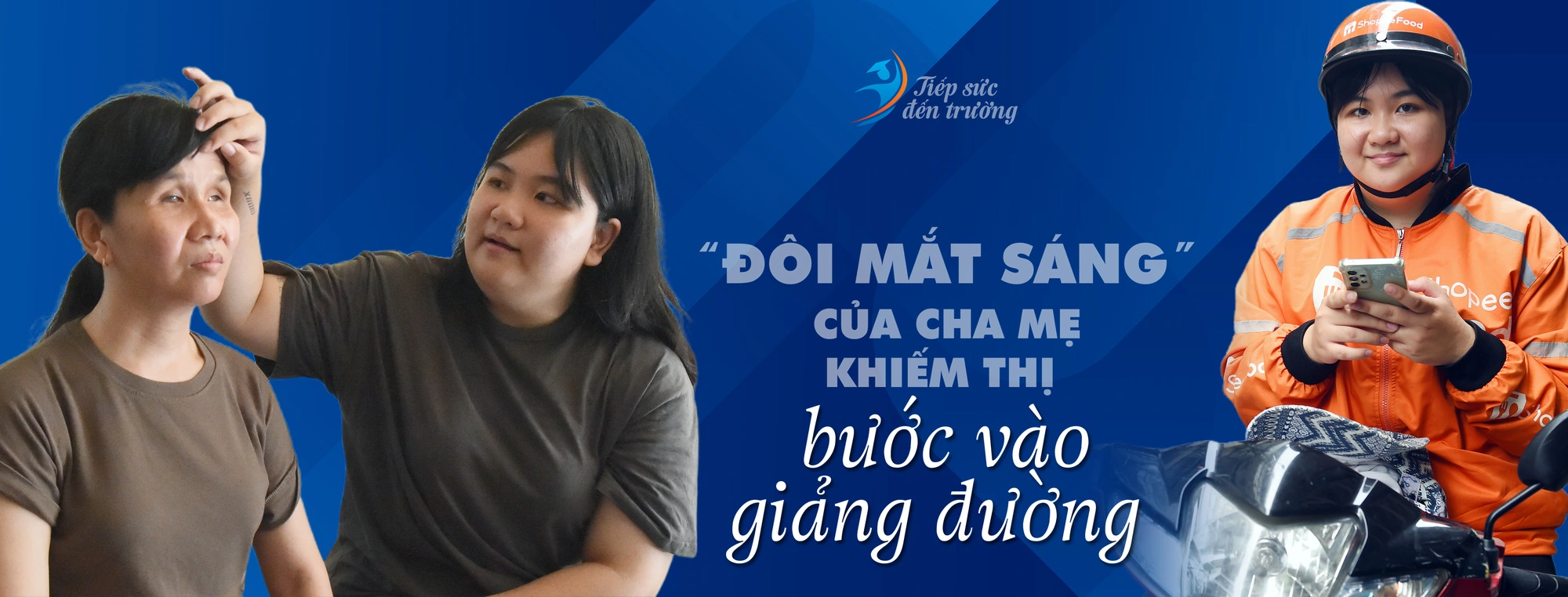 "Đôi mắt sáng" của cha mẹ khiếm thị bước vào giảng đường