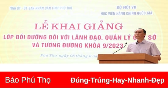 Khai giảng lớp bồi dưỡng cho lãnh đạo quản lý cấp sở năm 2023