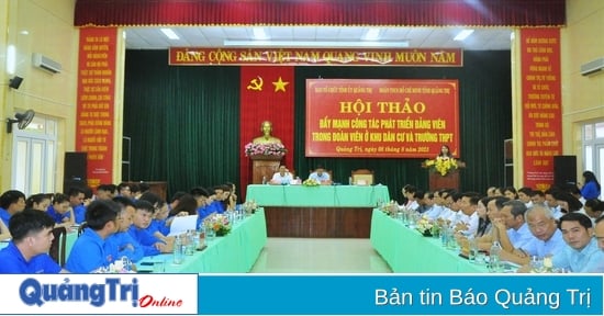 Đẩy mạnh công tác phát triển đảng viên trong đoàn viên ở khu dân cư và trường THPT là nhiệm vụ chính trị quan trọng