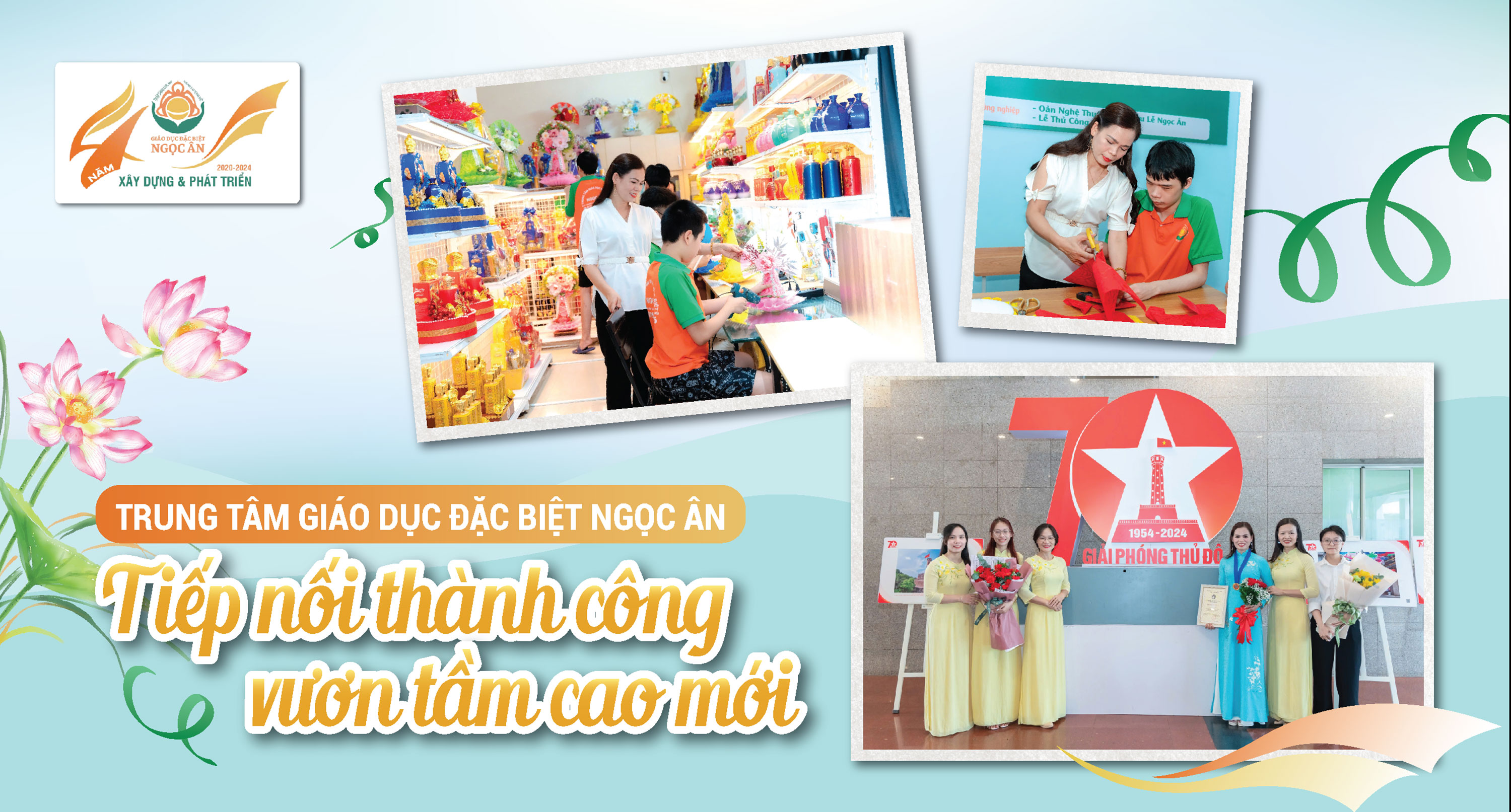 Trung tâm giáo dục đặc biệt Ngọc Ân: tiếp nối thành công-vươn tầm cao mới - Ảnh 1