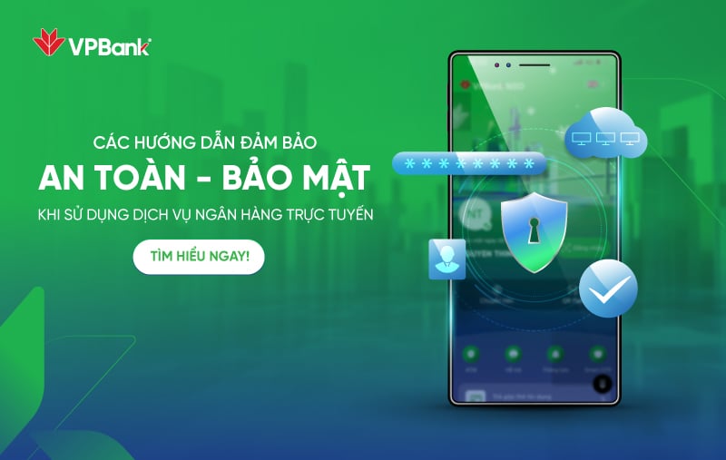 Khuyến cáo giao dịch trực tuyến an toàn cùng VPBank NEO