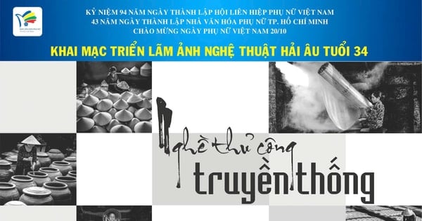 “Nghề thủ công truyền thống” qua ống kính Hải Âu