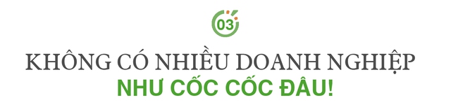 CEO Cốc Cốc: Thành công được đo bằng những người dùng hạnh phúc! - Ảnh 8.