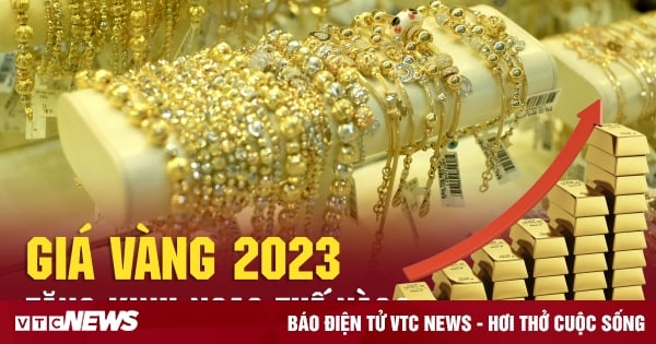 Giá vàng 2023 tăng kinh ngạc thế nào?