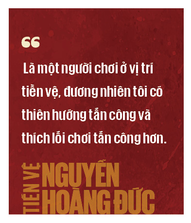 Tiền vệ Nguyễn Hoàng Đức: Tôi khao khát được ra nước ngoài thi đấu, dù có thể thất bại…- Ảnh 8.