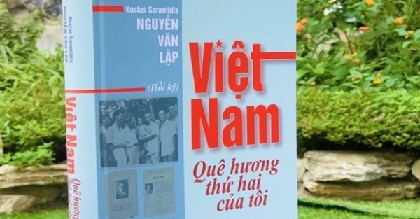 "Việt Nam - Quê hương thứ hai của tôi": Cuốn hồi ký xúc động của Anh hùng Nguyễn Văn Lập