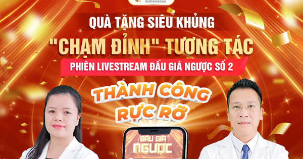 Khép lại 2 phiên livestream mở màn đấu giá ngược đầy ấn tượng