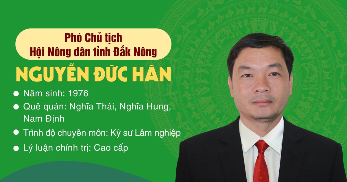 លោក Nguyen Duc Han ត្រូវបានជ្រើសរើសជាអនុប្រធានសមាគមកសិករ Dak Lak ...