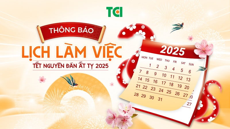 THÔNG BÁO LỊCH LÀM VIỆC CỦA THU CÚC TCI DỊP TẾT NGUYÊN ĐÁN 2025