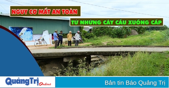 Nguy cơ mất an toàn từ những cây cầu xuống cấp