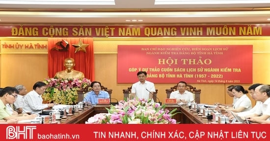 Organizing a workshop to contribute ideas to the book History of the Party Inspection Department of Ha Tinh province