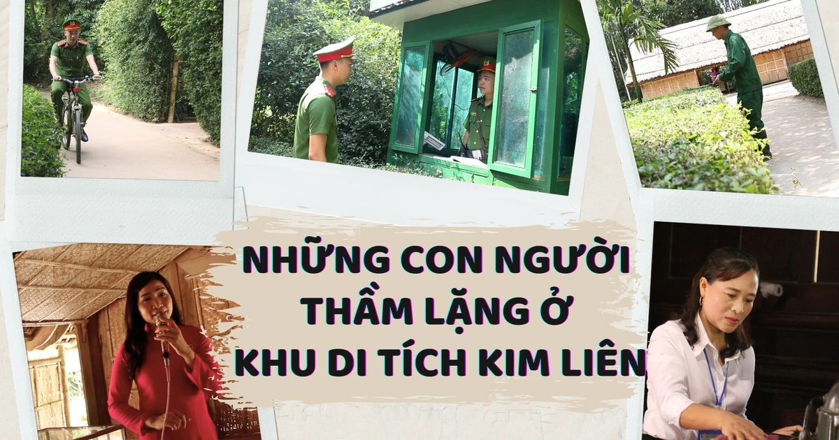 Những con người thầm lặng ở Khu Di tích Kim Liên