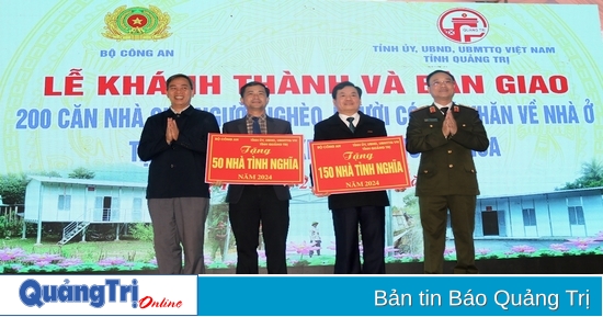 Bàn giao 200 căn nhà cho người nghèo, người khó khăn về nhà ở tại huyện Đakrông và Hướng Hóa