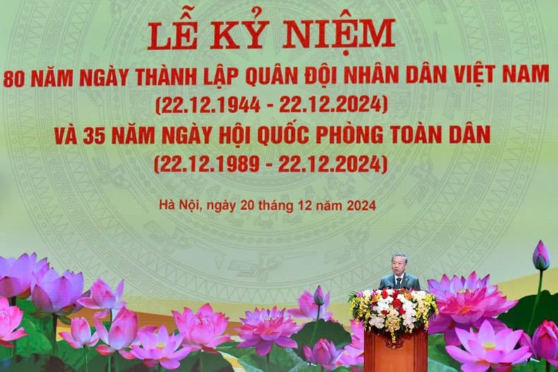 Diễn văn của Tổng Bí thư Tô Lâm tại Lễ kỷ niệm 80 năm Ngày thành lập Quân đội nhân dân Việt Nam và 35 năm Ngày hội Quốc phòng toàn dân