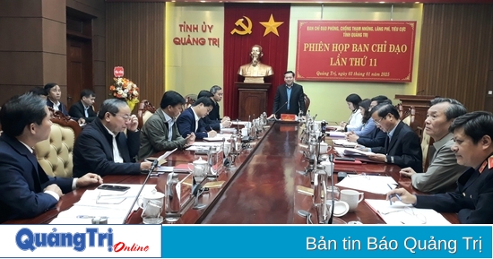  Ban Chỉ đạo phòng, chống tham nhũng, lãng phí, tiêu cực tỉnh Quảng Trị họp phiên thứ 11