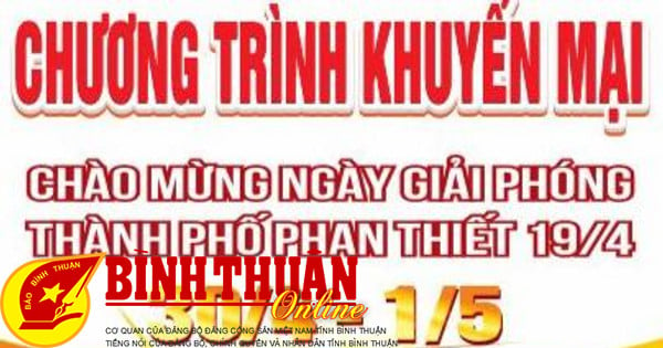 Công ty TNHH MTV Lâm nghiệp Bình Thuận: Thông báo chương trình khuyến mãi chào mừng Ngày Giải phóng thành phố Phan Thiết 19/4, lễ 30/4