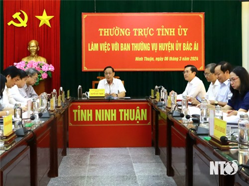 Thường trực Tỉnh ủy làm việc với Ban Thường vụ Huyện ủy Bác Ái