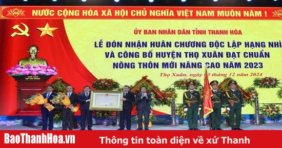 Thọ Xuân đón nhận Huân chương Độc lập hạng Nhì và Bằng công nhận huyện đạt chuẩn nông thôn mới nâng cao