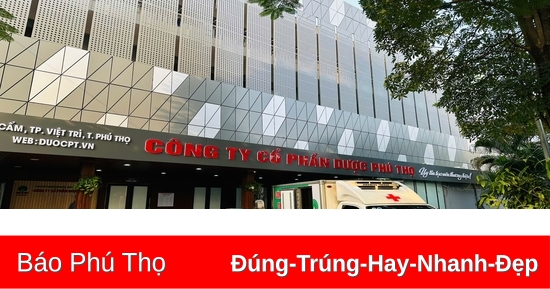 Công ty Cổ phần Dược Phú Thọ gắn sản xuất kinh doanh với công tác an sinh xã hội