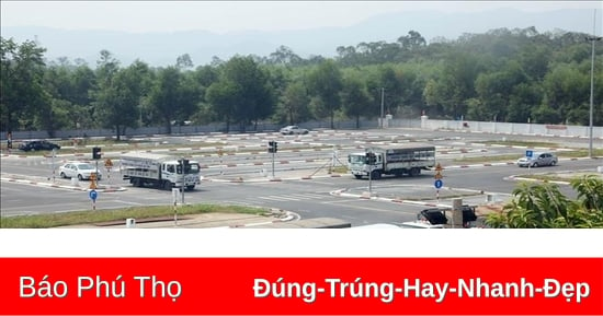 Điều chỉnh tuyến đường tập lái trên địa bàn tỉnh Phú Thọ